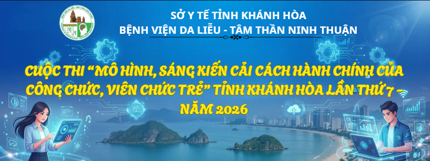 Cuộc  thi “Mô hình, sáng kiến cải cách hành  chính của công chức, viên chức trẻ”  tỉnh Khánh Hòa lần thứ 7 - năm 2026